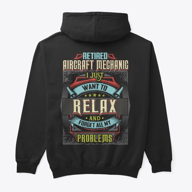 Retired Aircraft Mechanic Hoodie