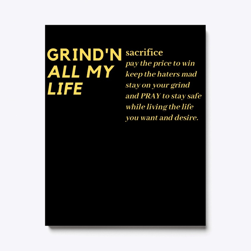 Grind'N All My Life