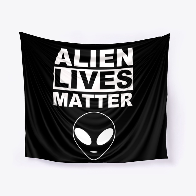 Alien Lives Matter white Letter