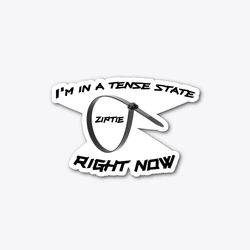Tense state - Ziptie