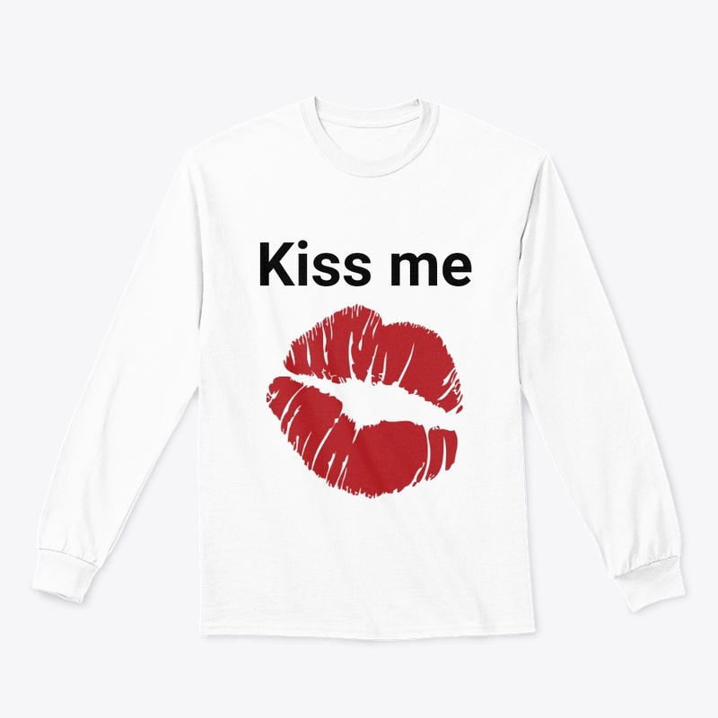 Kiss me