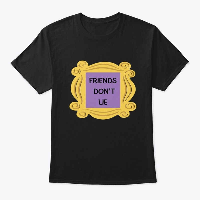 Friends Don't Lie 