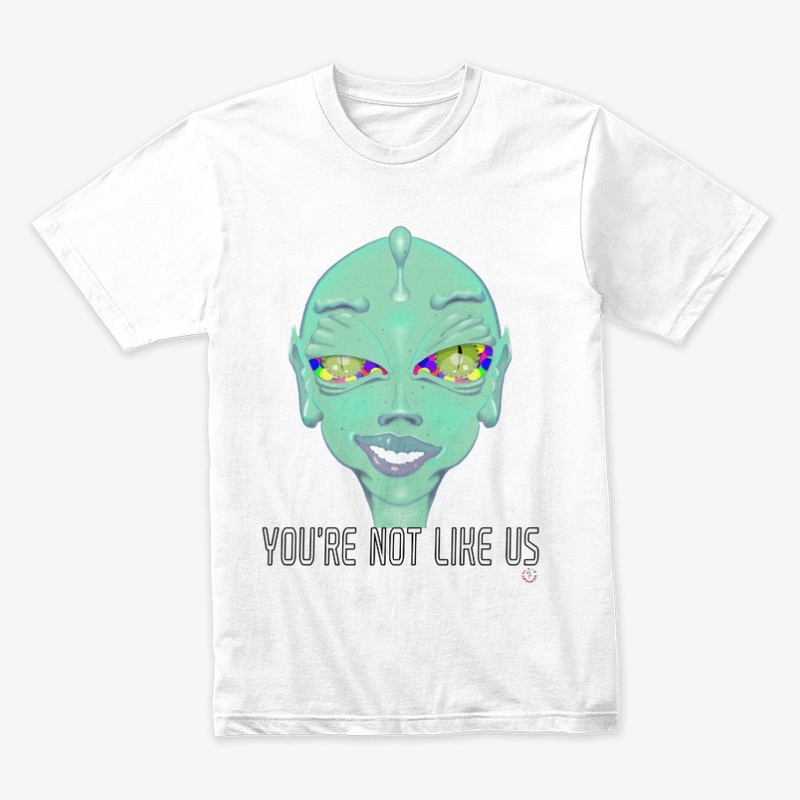 FEMALE SMILING ALIEN YOU'RE NOT LIKE US 