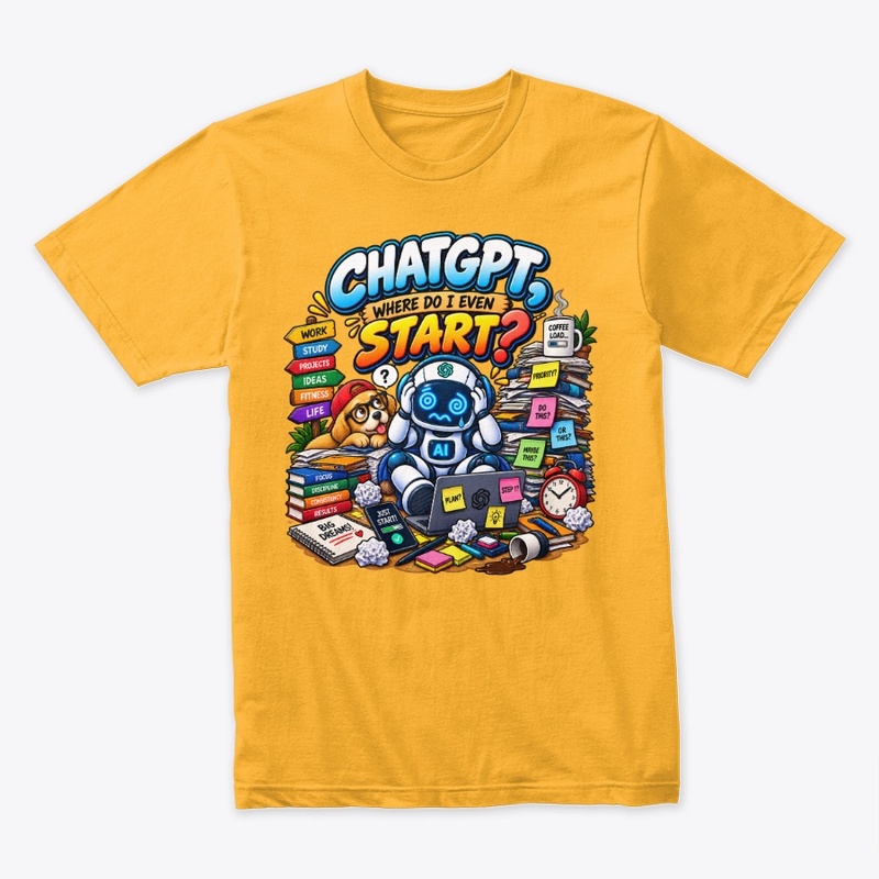 ChatGPT, Where Do I Even Start 