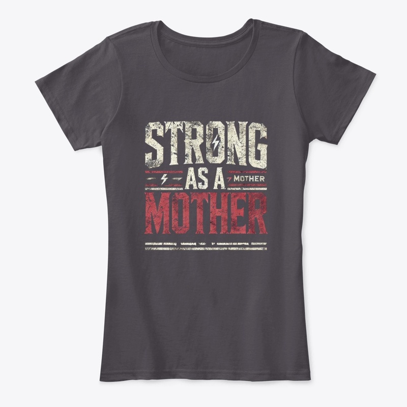 Strong as a Mother Power & Grace Edition