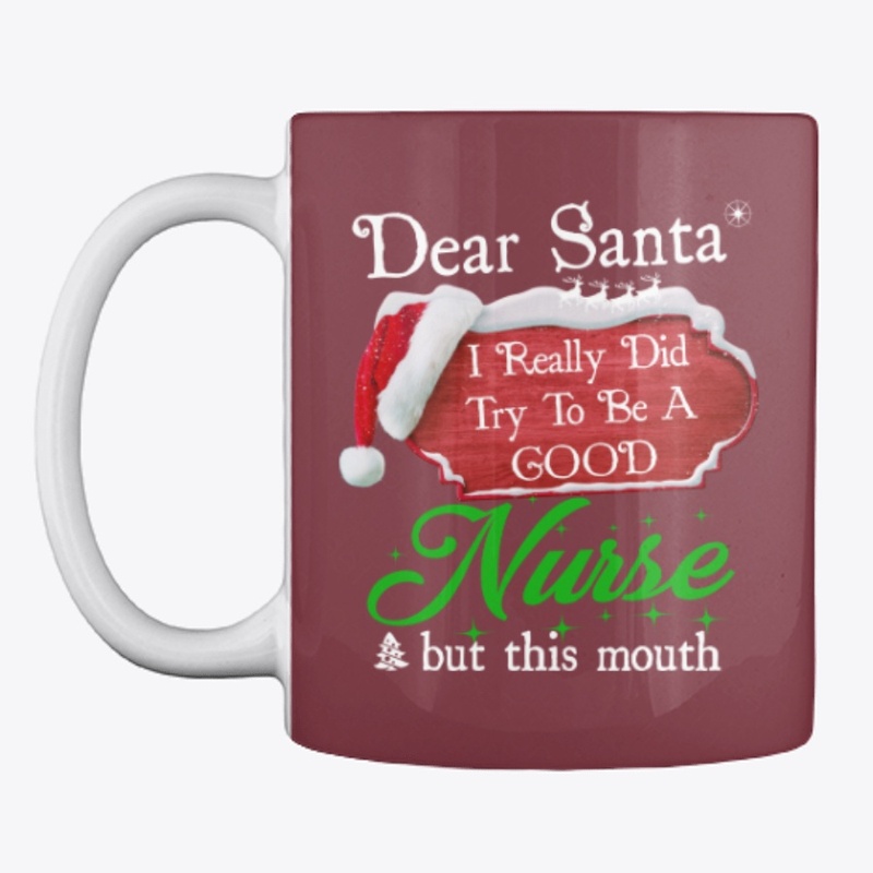 Dear Santa, I Try To Be Good Nurse