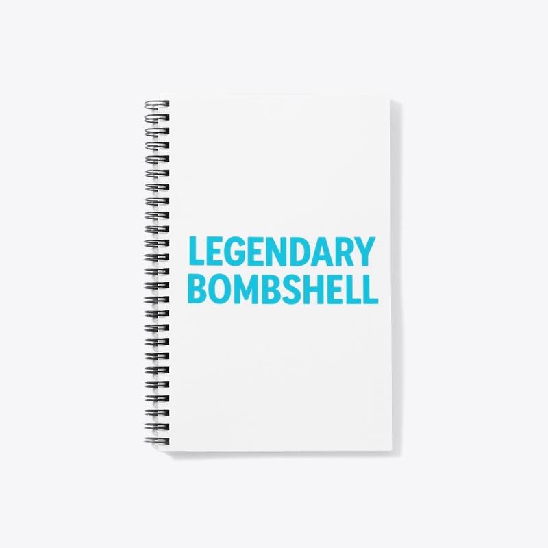  Remember the bombshell in you
