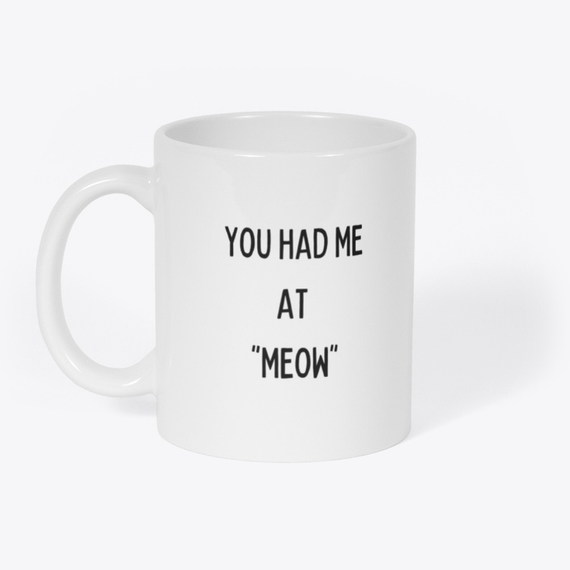 You had me at MEOW