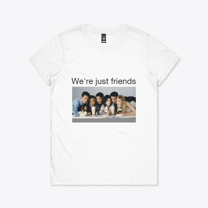 We're just friends