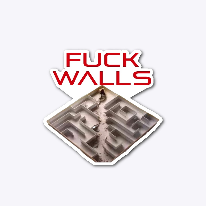 Fuck Walls