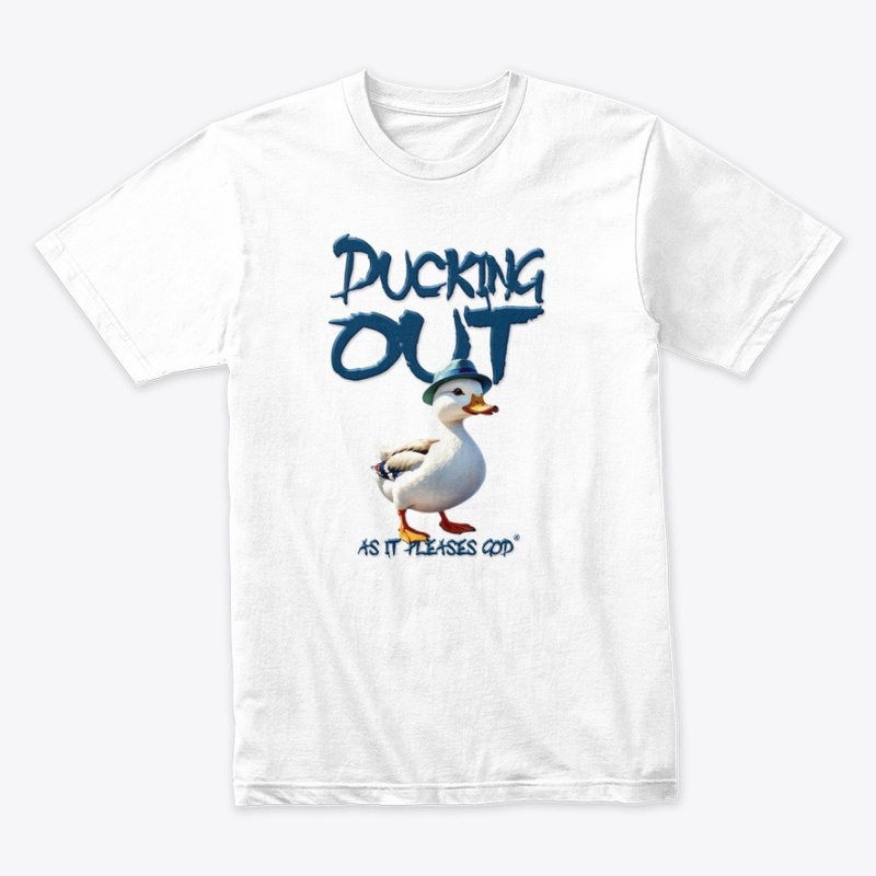 Ducking Out
