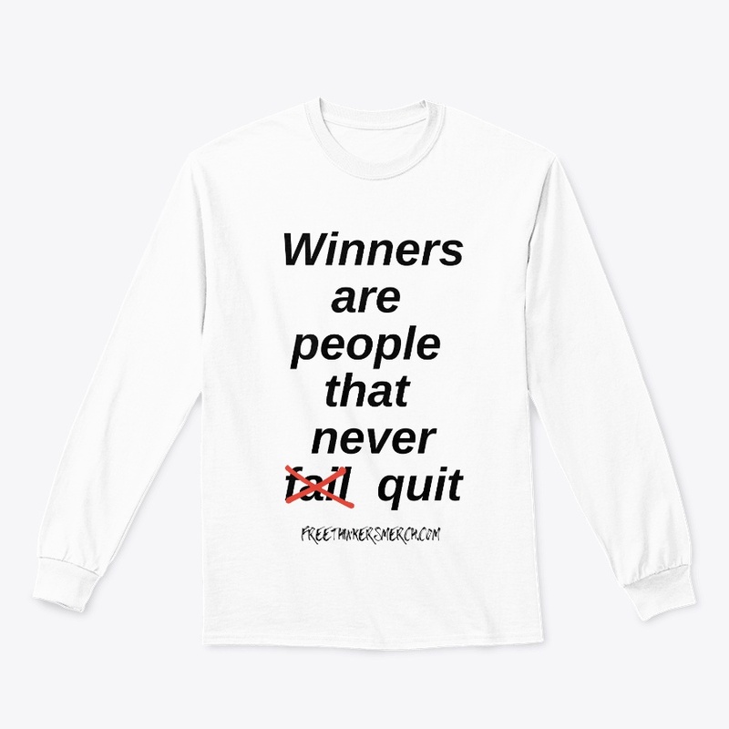 Winners Are People That Never Quit