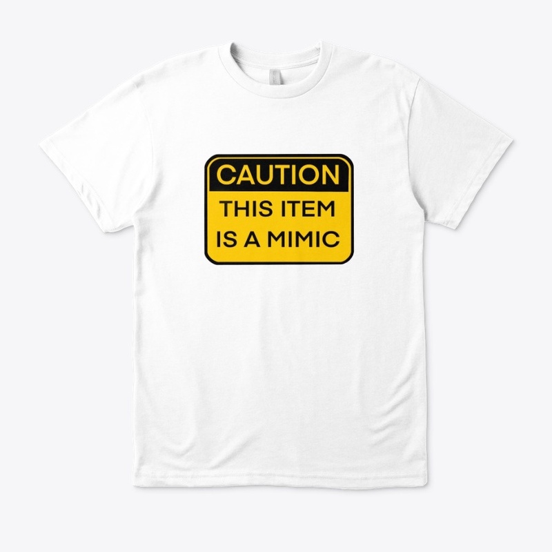 Caution, this Item is a Mimic