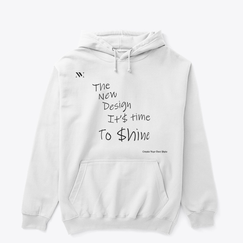"Time To Shine" NewMerch Hoodie