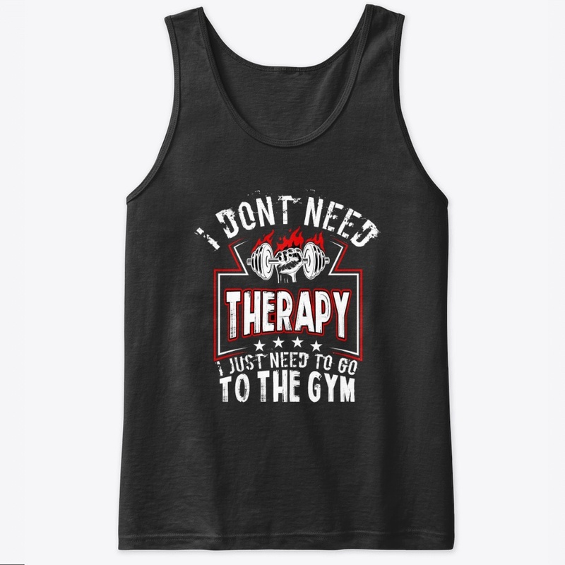 I just Need To Go To The Gym