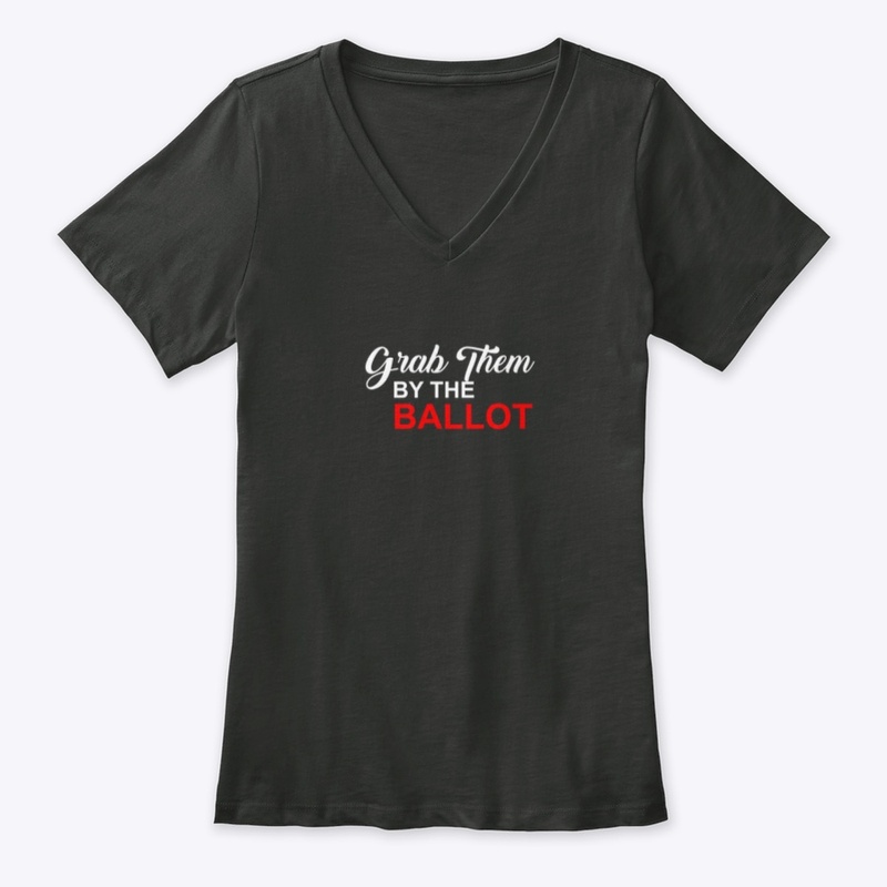 Grab Them By The Ballot