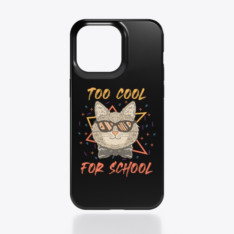 Too Cool For School