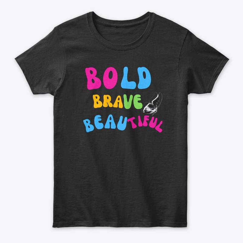 Bold, Brave, Beautiful