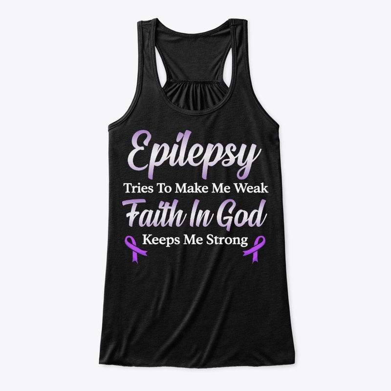 Epilepsy Awareness Gift Faith In God