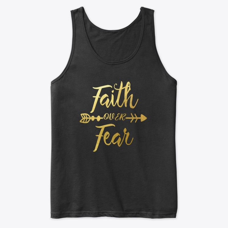 Faith Over Fear