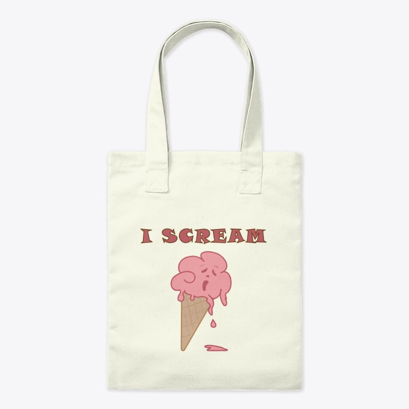 I scream