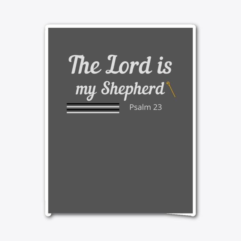 The Lord is my Shepherd