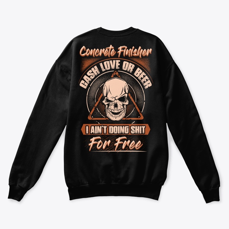 Concrete Finisher Worthy Hoodie