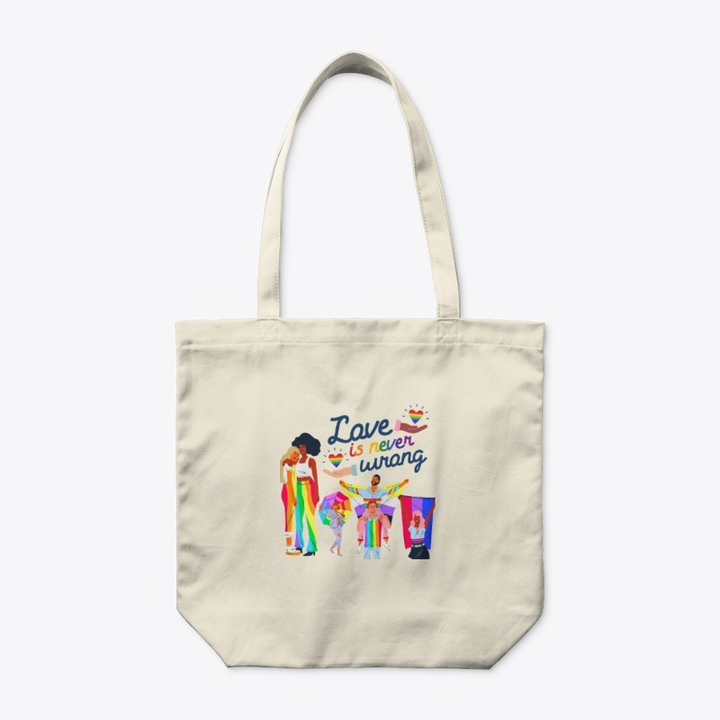Love Is Never Wrong - Pride Collection