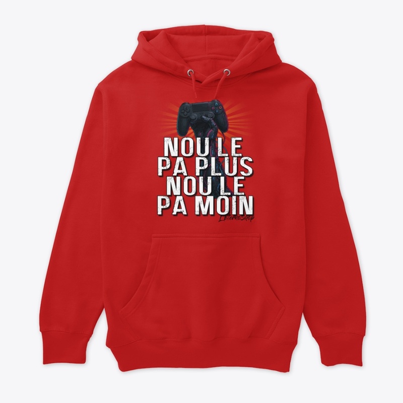 Nou lé pa plus, nou lé pa moin !