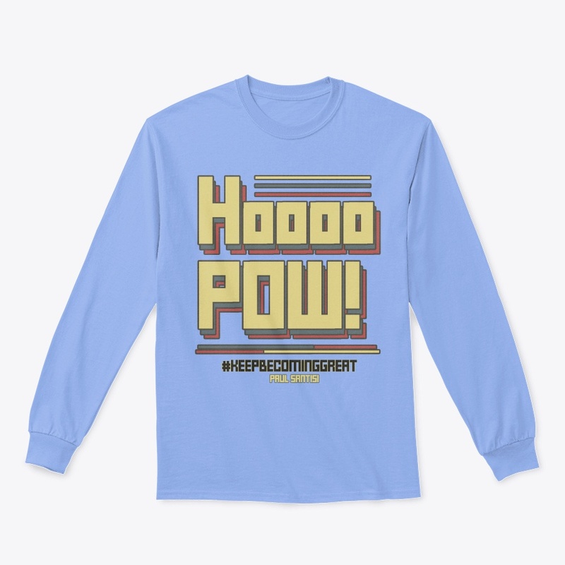 Santisi Catch Phrases Hoooo POW!