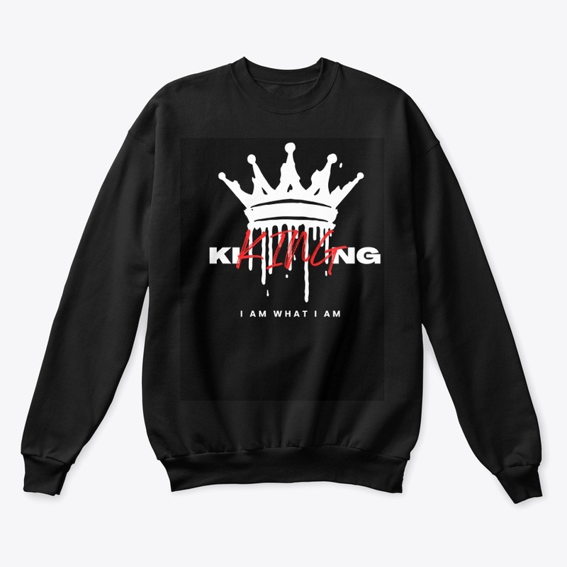 I AM WHAT I AM "KING"