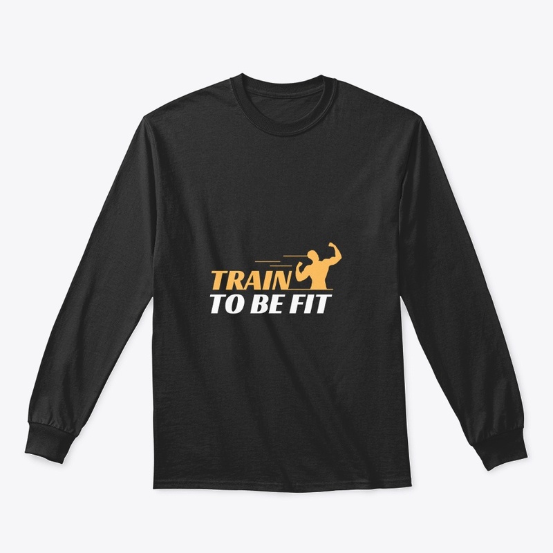 Train to be Fit a motivational slogan 