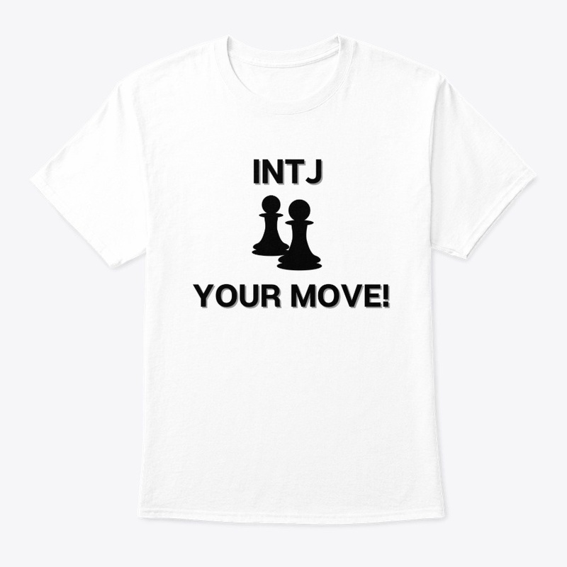 INTJ Your Move!