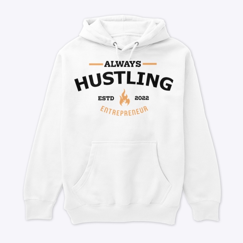 Always Hustle Always Grinding 