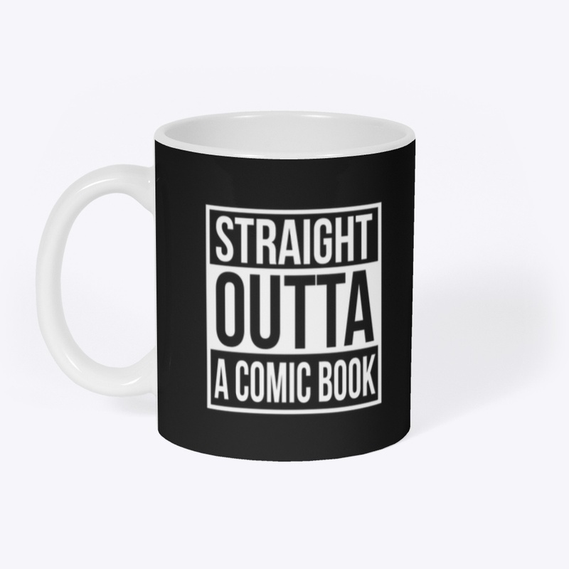 Straight Outta a Comic Book 