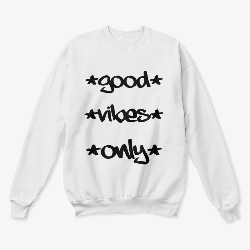 Good Vibes Only