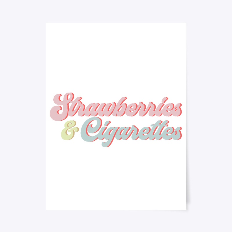 Strawberries & Cigarettes