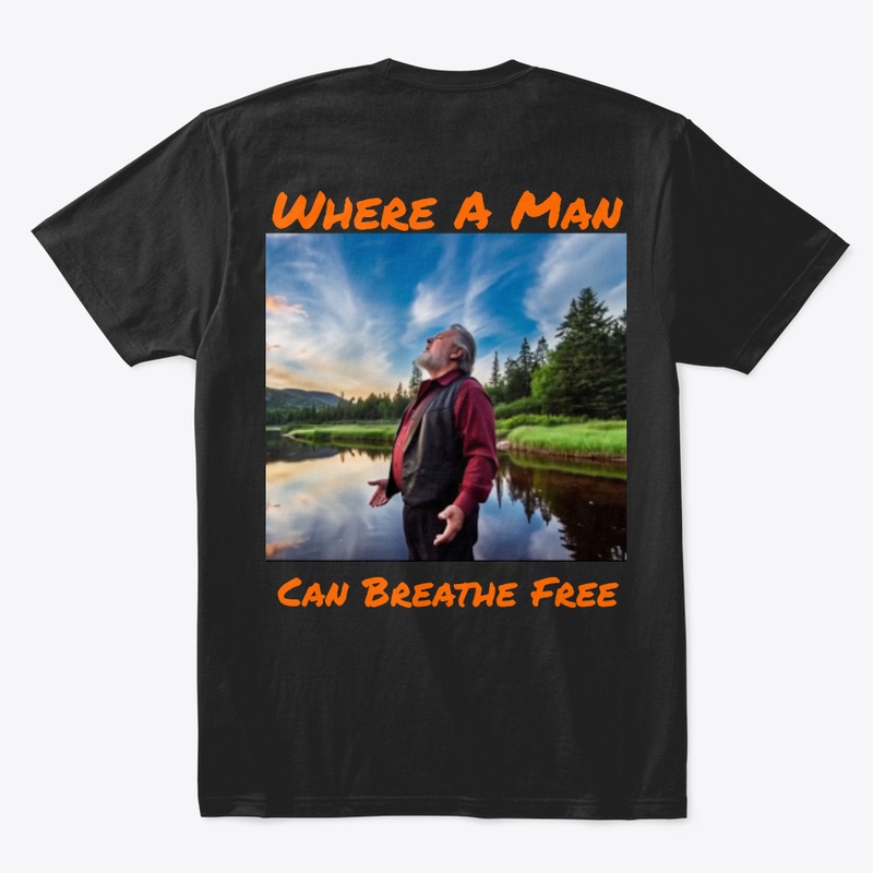 Where A Man Can Breathe Free