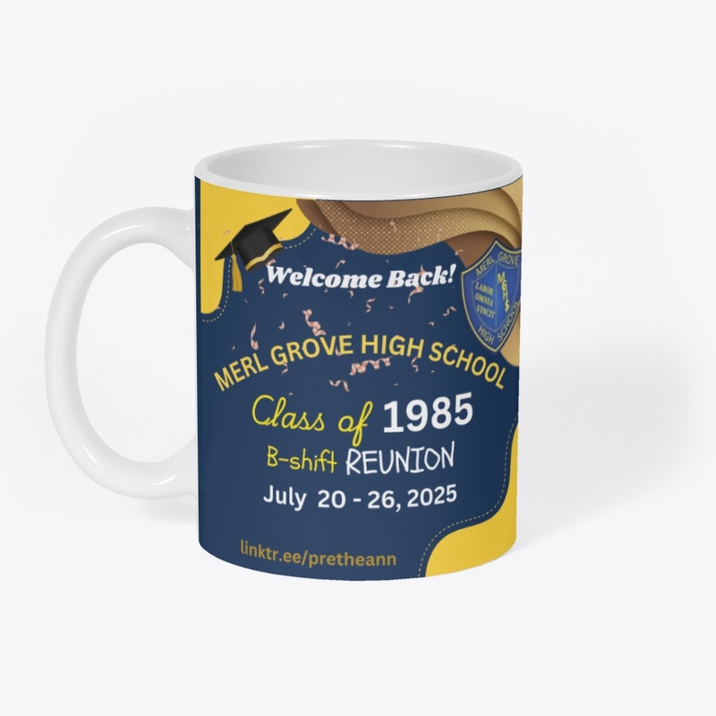 Welcome Back! MGHS Class of 1985 - Mug