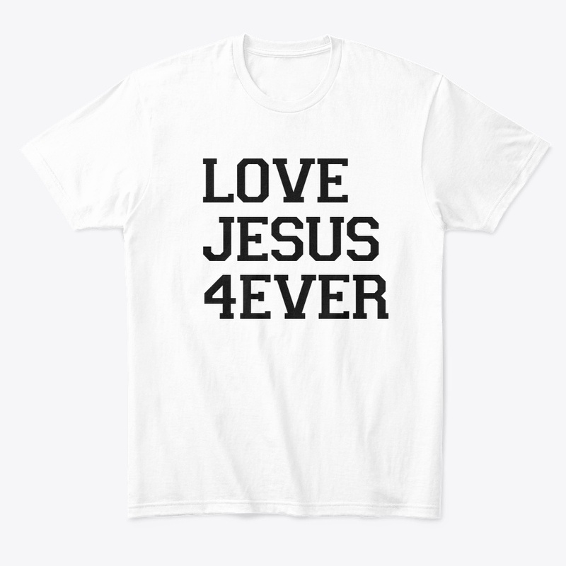 Love jesus 4ever