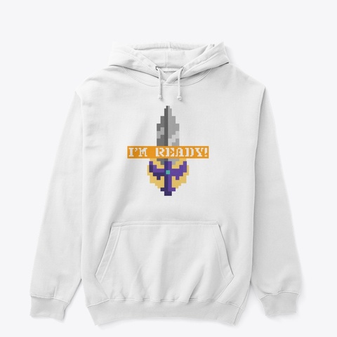 Pixel Sword: I'm Ready!  White Camiseta Front