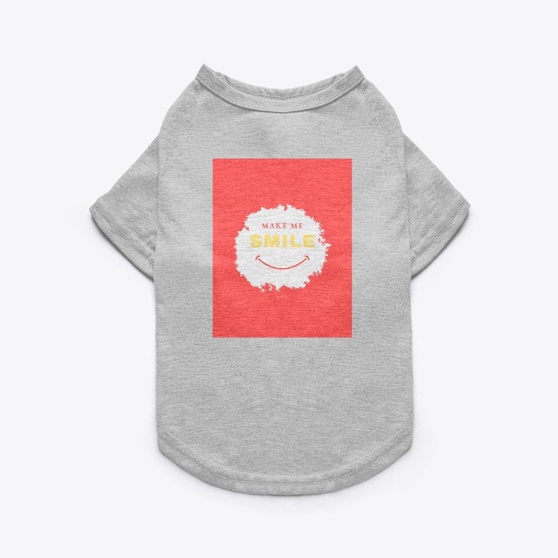 Make me smile pet tee