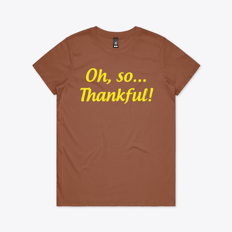 Oh, so Thankful