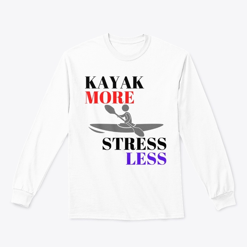 Kayak More, Stress less - BL
