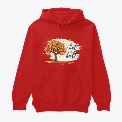 Let It Fall Hoodie Red Maglietta Front