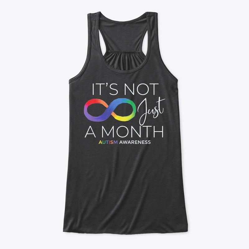 Autism Awareness It's Not Just A Month