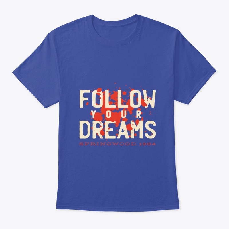 Follow your Dreams