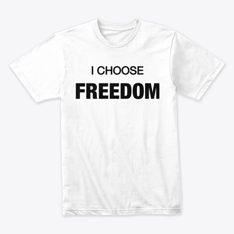 I Choose Freedom