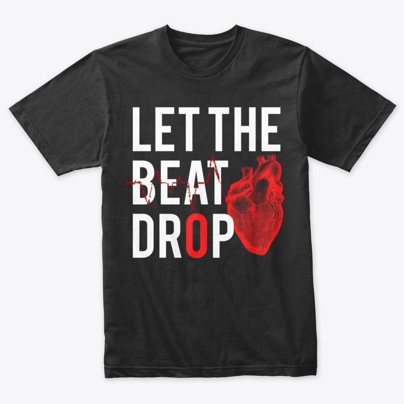 Let The Beat Drop, Doctor - Nurse Tshirt