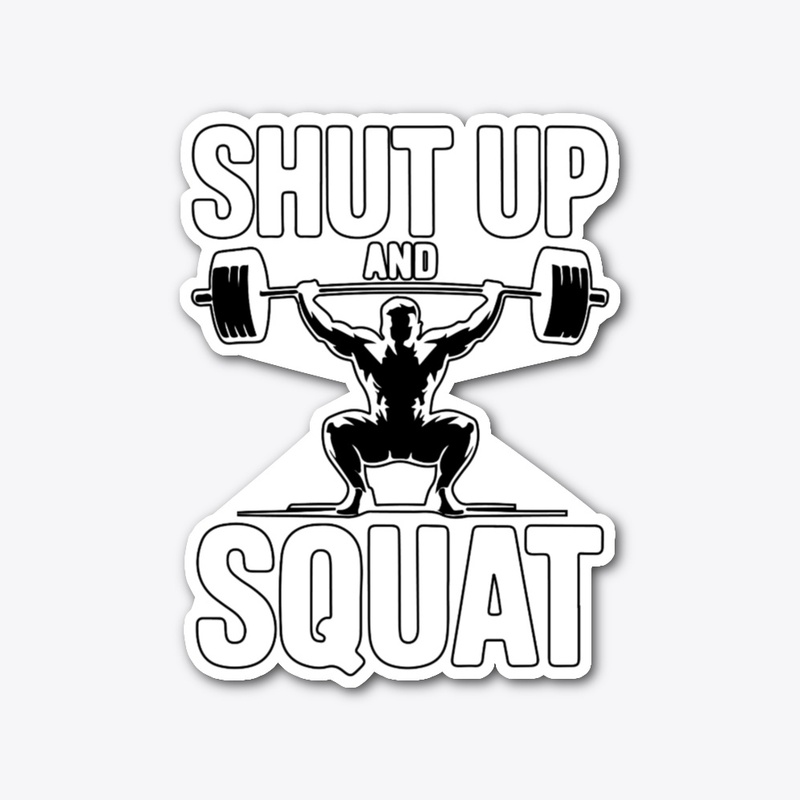 Shut Up And Squat – Gym & Bodybuilding